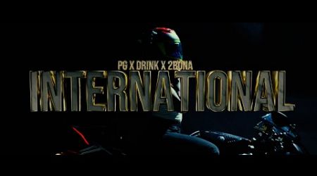 PG &amp; DRINK feat. 2BONA - INTERNATIONAL (Official 4K Video) prod. by BLAJO