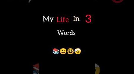 # Life in three words #motivation #study #neet #medical entrance exam