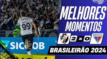 Vasco 2 x 0 Fortaleza | Melhores Momentos (COMPLETO) | Brasileirão 2024