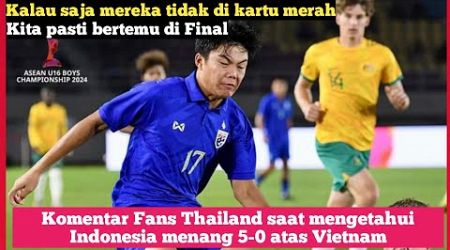 Komentar Fans Thailand Saat Indonesia Menang telak 5-0 atas Vietnam || Piala AFF usia 16
