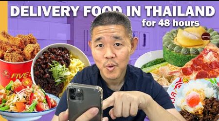 48 Hours Eating ONLY Delivery Food in BANGKOK 