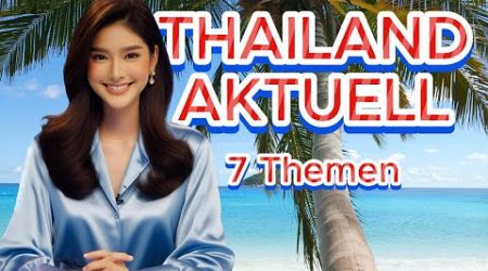 THAILAND AKTUELL 05.07.2024 Steuern &amp; Rente | Samui Skandal | Digital Wallet | Potenzmittel | Deutsc
