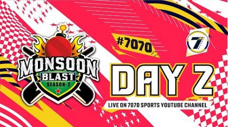 DAY 2 || MONSOON BLAST || SEASON - 2 || 2024