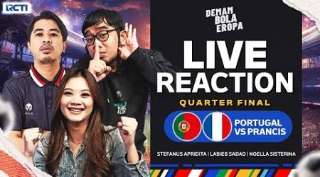 PORTUGAL VS FRANCE | QUARTER FINAL PIALA EROPA | LIVE REACTION - DEMAM BOLA EROPA