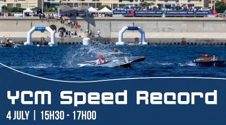 Monaco Energy Boat Challenge | YCM Speed Record | 15h30-17h00 / /4 July