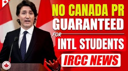 BREAKING NEWS!! PR in Canada is NOT Guaranteed for International Students | Canada Immigration