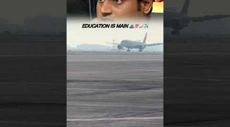 Education is main #middleclassdream #middleclasslove #aviation #middleboylife #star #travel