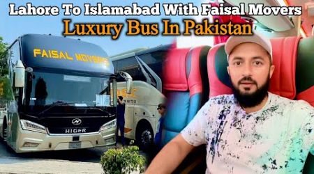 Faisal Movers Luxury Business Class Bus Fare &amp; Experience | Lahore to Islamabad | Travel With Adil