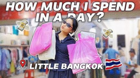 How Much I Spend in A Day | BELANJA DI LITTLE BANGKOK SAMPE KALAP!!