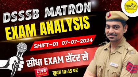 DSSSB Jail Matron Analysis | सीधे Exam सेंटर से LIVE | Ganga International School