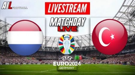EURO 2024 | NETHERLANDS vs TURKEY Live Stream International Football Commentary QUARTER FINAL