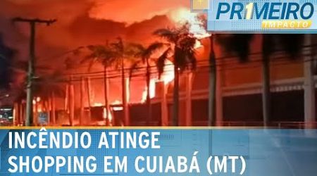 Incêndio de grandes proporções atinge Shopping Popular em Cuiabá (MT) | Primeiro Impacto (15/07/24)