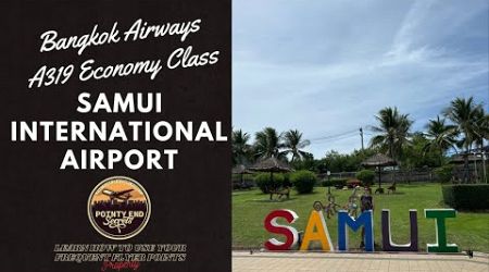 Samui International Airport | Bangkok Airways Economy PG963 Samui to Singapore | Pointy End Secrets