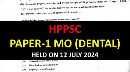 HPPSC MEDICAL OFFICER DENTAL 2024 SOLVED HPGK HELD ON 12 JULY 2024 ||MO DENTAL ANSWER KEY