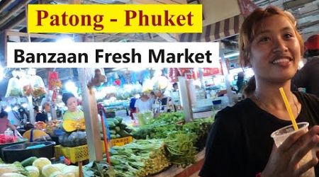 Banzaan Fresh Market is a Landmark on Phuket Island in Thailand