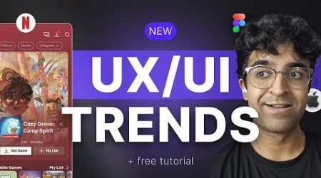 New UX/UI Design Trends by Apple, Netflix &amp; More! + Figma Tutorial
