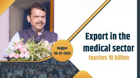 India is famous for its emerging &#39;medical tourism&#39; in the world!| Nagpur | DCM Devendra Fadnavis