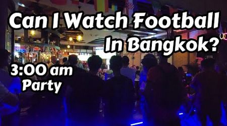 Can I Watch Football In Bangkok?