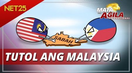 Malaysia, tumutol sa continental shelf claim ng Pilipinas | Mata Ng Agila International