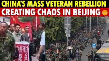 China Can’t Pay Soldiers, Government Out of Funds! Mass Veteran Rebellion, Creating Chaos in Beijing