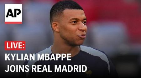 Kylian Mbappe presentation LIVE: Soccer player officially joins Real Madrid