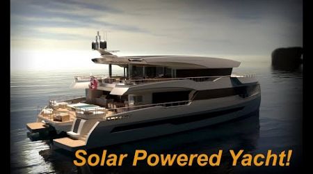 Silent Yachts 120 New and Largest Solar Powered Trans Ocean Yacht!
