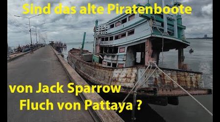 sind das alte Piratenboote, der Fluch von Pattaya?