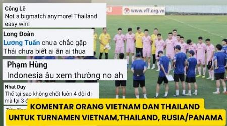 &quot;RANKING INDONESIA TERLALU RENDAH&quot; Komentar Orang Vietnam dan Thailand Untuk Turnamen 3 Negara