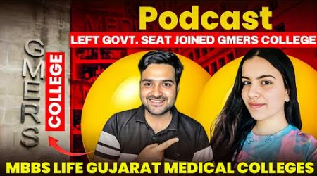 How Is MBBS Life In Gujarat Medical College | GMERS Colleges Pros &amp; Cons