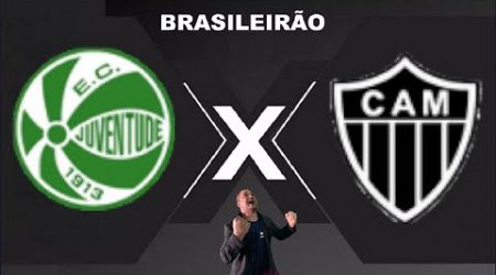 JUVENTUDE X ATLETICO-MG | AO VIVO BRASILEIRÃO 16/05/2024 - REACT