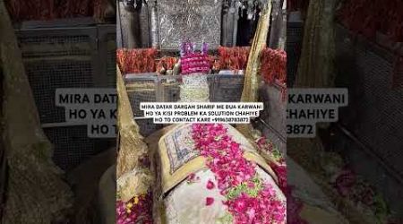 Hazrat Saiyed Ali mira datar dargah Sharif most popular video