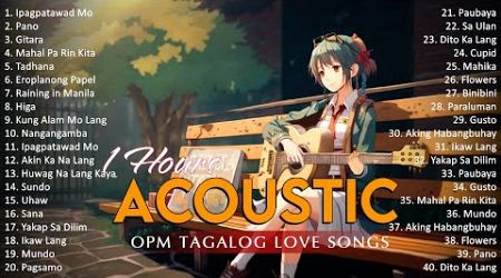 Best Of OPM Acoustic Love Songs 2024 Playlist 1456 ❤️ Top Tagalog Acoustic Songs Cover Of All Time