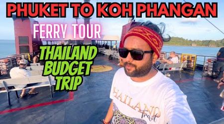 phuket to koh phangan | thailand | koh phangan | thailand vlog 2024