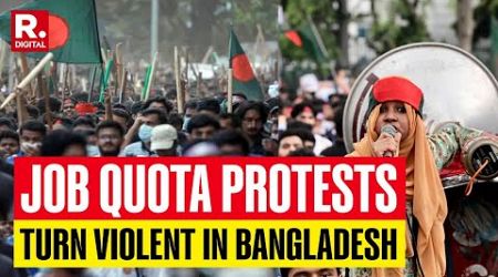 Bangladesh Student Protests Against Quotas In Government Jobs Turn Violent, High Alert In Dhaka