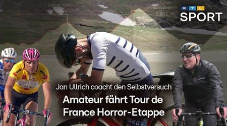 Amateur fährt Tour de France Horror-Etappe - Jan Ullrich coacht den Selbstversuch