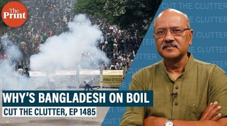 Bangladesh on boil: quota, nationalism, Sheikh Hasina’s politics, ‘razakar’ taunt, job crisis