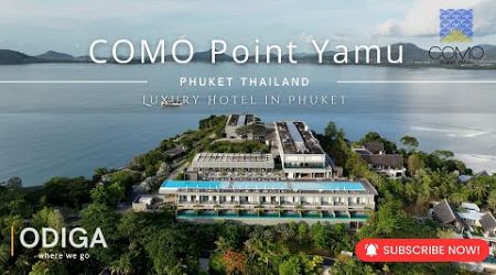 [ODIGA : Phuket Hotel] COMO Point Yamu - Peaceful Seaview Resort in Phuket