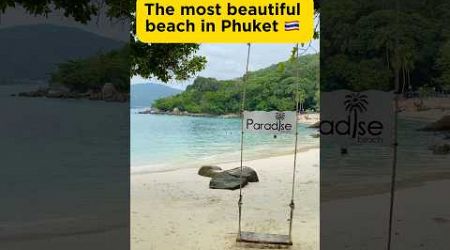 The best beach in Phuket 