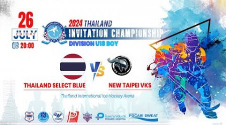 Thailand Select Blue VS New Taipei VKS | Thailand invitation championship | Div. U18 Boy : Game 48
