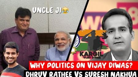 Why politics on Vijay Diwas? Dhruv Rathee VS Sursh Nakhua, Lets read the tweets...