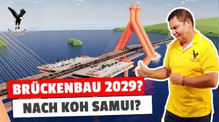 Bridge to Samui? Brückenbau nach Koh Samui ab 2029?