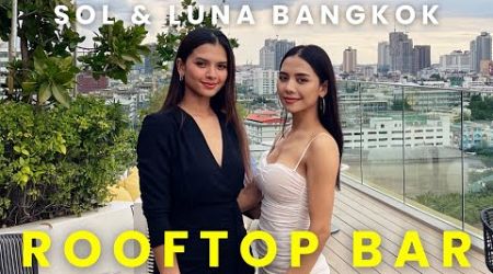 Birthday in Bangkok &amp; Answering Your Questions (SOL &amp; LUNA Rooftop)