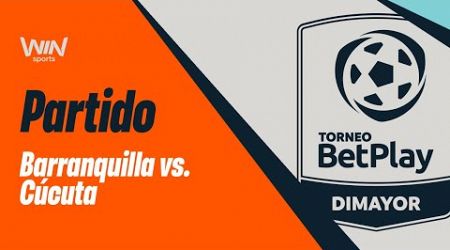 BARRANQUILLA FC VS. CÚCUTA | TORNEO BETPLAY DIMAYOR 2024-2 | FECHA 2