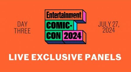 LIVE at San Diego Comic-Con: Day 3 Panels | SDCC 2024 | Entertainment Weekly
