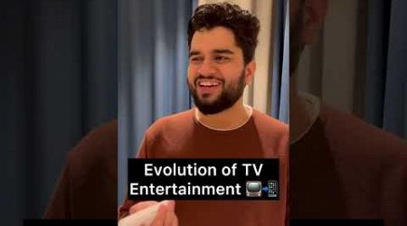Evolution of TV Entertainment 