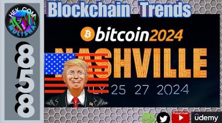 Trump talks at Bitcoin 2024 / Blockchain Trends #858