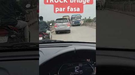 brige par fasa truck #tranding #automobile #viralvideo #video #travel #vilog #fast