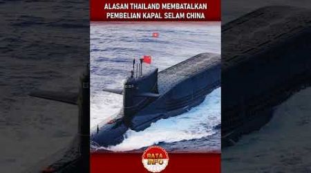 Alasan Thailand Batal Beli Kapal Selam China S26T #kapalselam #alutsista #alutsistamodern