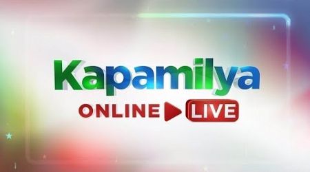 Kapamilya Online Live | July 29, 2024
