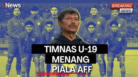 BREAKING NEWS - Timnas U-19 Juara Piala AFF 2024, Taklukkan Thailand dengan Skor 1-0